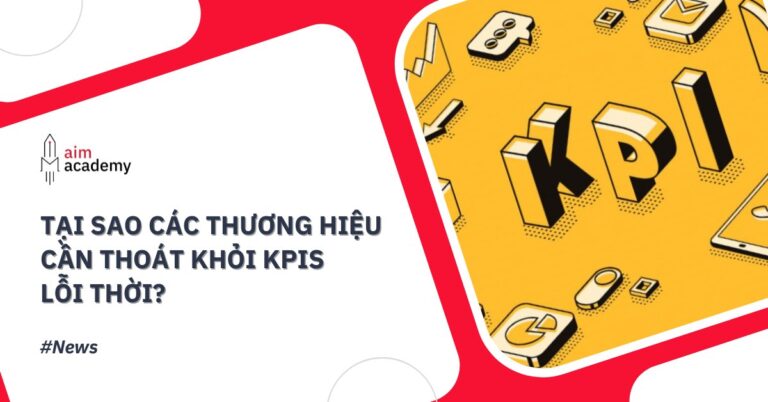 45735-600-Post-Thumb-tai-sao-cac-thuong-hieu-can-thoat-khoi-kpis-loi-thoi